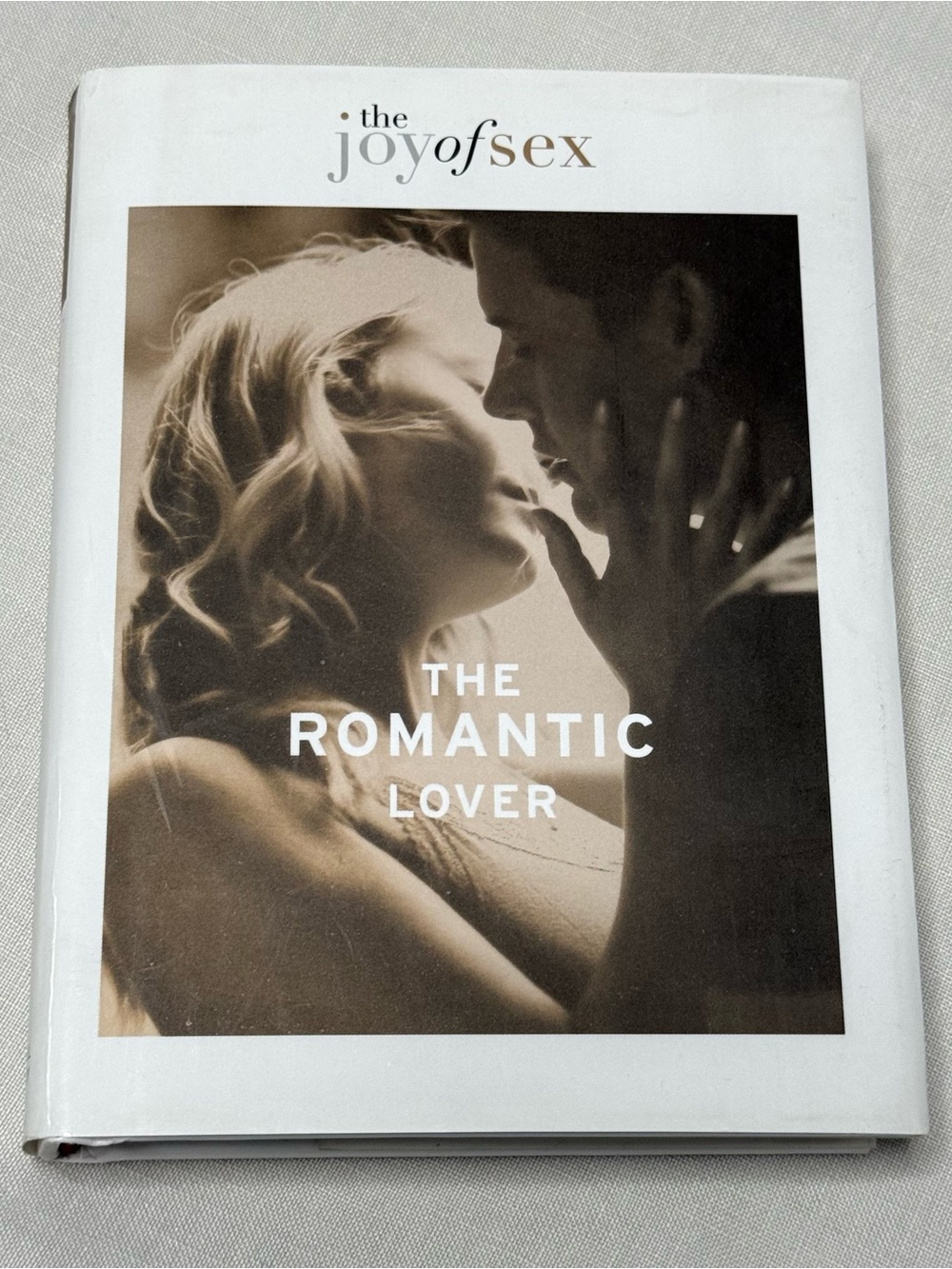 The Joy Of Sex: The Romantic Lover by Susan Quilliam (Hardback Book)